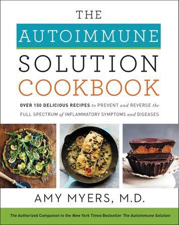 The Autoimmune Solution Cookbook (Кулинарная книга Аутоимунного протокола на английском) 978-1507-002 фото