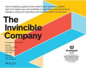 The Invincible Company: How to Constantly Reinvent Your Organization with Inspiration From the World's Best Business Models 11707206 фото