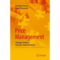 Price Management: Strategy, Analysis, Decision, Implementation