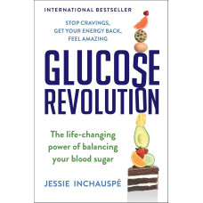 Glucose Revolution: The Life-Changing Power of Balancing Your Blood Sugar (Богиня глюкози англійською)